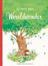 Jij bent een wereldwonder - Charlotte Grossetête - 9789033833427