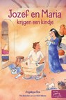 Jozef en Maria krijgen een kindje - Angelique Bos - 9789033884368