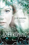 De IJzerkoning - Een uitgave van Harlequin Young Adult - fantasy - Deel 1 van The Iron Fey - Julie Kagawa - 9789034755827