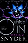Outside In - Een uitgave van Harlequin Young Adult - Fantasy - deel 2 van Inside - Maria V. Snyder - 9789034755872