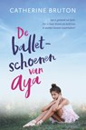 De balletschoenen van Aya - Catherine Bruton - 9789043533164