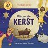 Mijn eerste Kerst - Sarah Parker ; André Parker - 9789043541206