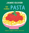 We maken pasta - Jamie Oliver - 9789043941815