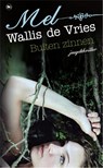Buiten zinnen - Mel Wallis de Vries - 9789044326123