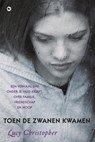 Toen de zwanen kwamen - CHRISTOPHER, Lucy - 9789044333404