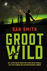 Groot wild - Dan Smith - 9789044345964