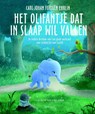 Het olifantje dat in slaap wil vallen - Carl-Johan Forssén Ehrlin - 9789044630695