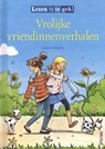 Vrolijke vriendinnenverhalen - Antonia Michaelis - 9789044732566