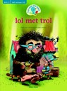 Lol met trol - Pieter van Oudheusden - 9789044734263