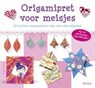 Origamipret voor meisjes - Didier Boursin - 9789044734997