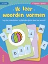 Ik leer woorden vormen 1ste leerjaar/ groep 3/ 6-7 jaar -  - 9789044745177