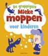 De grappigste Mieke moppen voor kinderen -  - 9789044747836