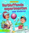 Verbluffende experimenten voor kinderen - Joe Rhatigan ; Veronica-Alice Gunter - 9789044749878
