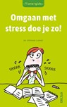 Omgaan met stress doe je zo! - Stephane Clerget - 9789044751307