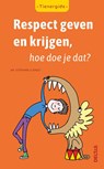 Respect geven en krijgen, hoe doe je dat? - Stephane Clerget - 9789044751345