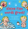 Kleine Fien wordt groot! - Sibylle Delacroix - 9789044758610
