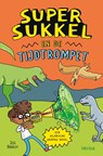 Super Sukkel en de tijdtrompet - Jess Bradley - 9789044764802