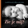 Zie je mij? - LINDEN, E. van der - 9789044813722