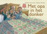 Met opa in het donker - Stefan Boonen - 9789044815887