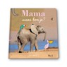 Mama, waar ben je? - Mack ; Shutterstock - 9789044816211