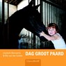 Dag groot paard - Elly van der Linden - 9789044817621