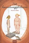 Het hoeveelweegjijlichaam - Marenne Welten - 9789044818352