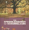 Van sprookjesbomen tot scharrelaars - Mack - 9789044818581