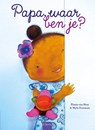 Papa, waar ben je? - Pimm van Hest - 9789044825725