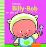 Kleine Billy-Bob eet alles op - Pauline Oud - 9789044825794