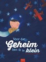 Voor dat geheim ben ik te klein - Ilona Lammertink - 9789044826487