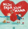 Mijn papa is op jouw mama - Ilona Lammertink - 9789044826920