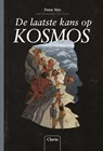 De laatste kans op Kosmos - Peter Nys - 9789044829129