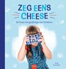 Zeg eens cheese - Ellen De Decker - 9789044831122