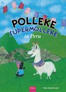 Polleke supermolleke in Peru - Thaïs Vanderheyden - 9789044832334