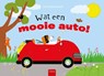 Wat een mooie auto - Anita Bijsterbosch - 9789044833614