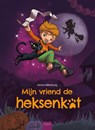 Mijn vriend de heksenkat - Sanne Miltenburg - 9789044834185