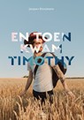 En toen kwam Timothy - Jacques Brooijmans - 9789044835304