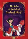 Nu ben ik de baas, Sinterklaas! - Sanne Miltenburg - 9789044835359