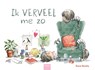 Ik verveel me zo - Rocio Bonilla - 9789044836776
