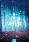 Het feeënwoud - Astrid Witte - 9789044843484