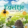 Egeltje, waar ben je? - Ton Koene - 9789044843590