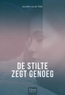 De stilte zegt genoeg - Jacodine van de Velde - 9789044847727