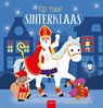 Op naar Sinterklaas - Anita Bijsterbosch - 9789044864984