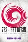 De erfgaven 1 Zes - het begin - Pittacus Lore - 9789044974614
