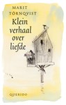 Klein verhaal over liefde - Marit Tornqvist ; Marit Törnqvist - 9789045101354
