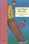 Mijn vader - Toon Tellegen - 9789045103198