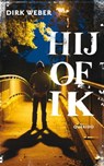 Hij of ik - WEBER, Dirk - 9789045110905