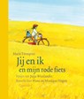 Jij en ik en mijn rode fiets - Marit Törnqvist - 9789045111308