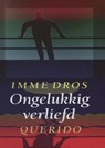 Ongelukkig verliefd - Imme Dros - 9789045115702