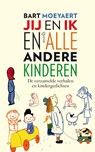 Jij en ik en alle andere kinderen - Bart Moeyaert - 9789045116051
